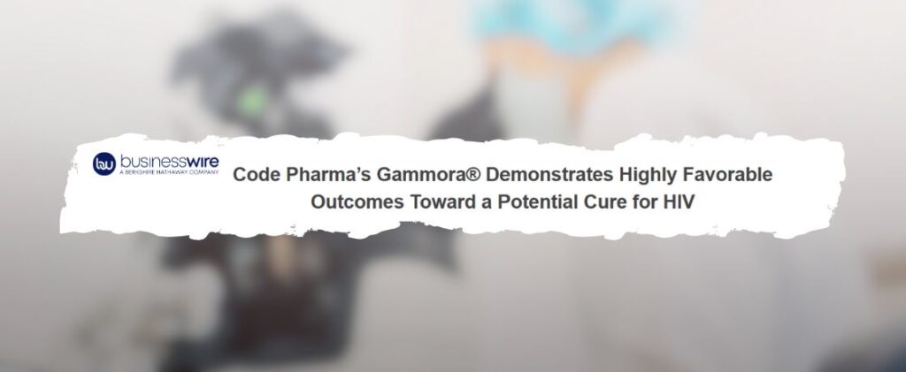 Code Pharma’s Gammora Shows Breakthrough Potential in HIV Treatment | BusinessWire